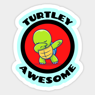 Turtley Awesome - Turtle Pun Sticker